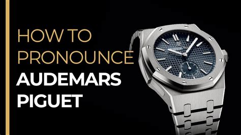 audemars piguet how do you pronounce|how to pronounce richard mille.